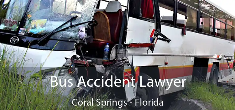 Bus Accident Lawyer Coral Springs - Florida