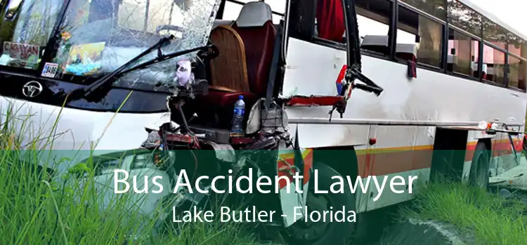 Bus Accident Lawyer Lake Butler - Florida