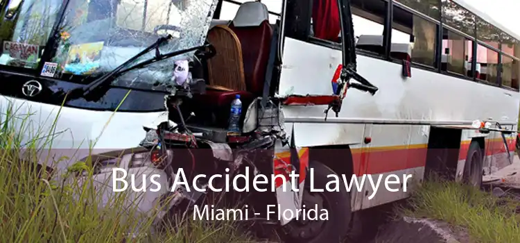 Bus Accident Lawyer Miami - Florida