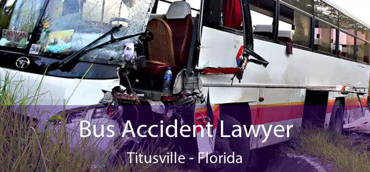 Bus Accident Lawyer Titusville - Florida