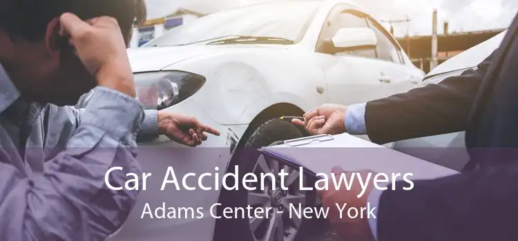 Car Accident Lawyers Adams Center - New York