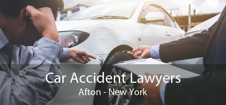 Car Accident Lawyers Afton - New York