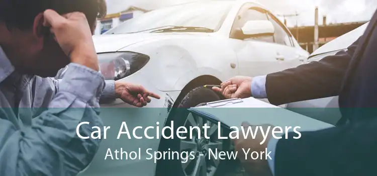 Car Accident Lawyers Athol Springs - New York