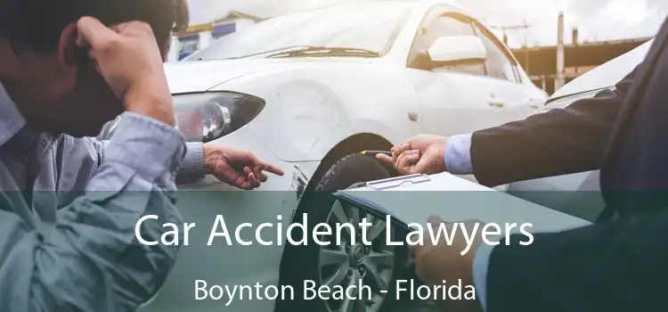 Car Accident Lawyers Boynton Beach - Florida