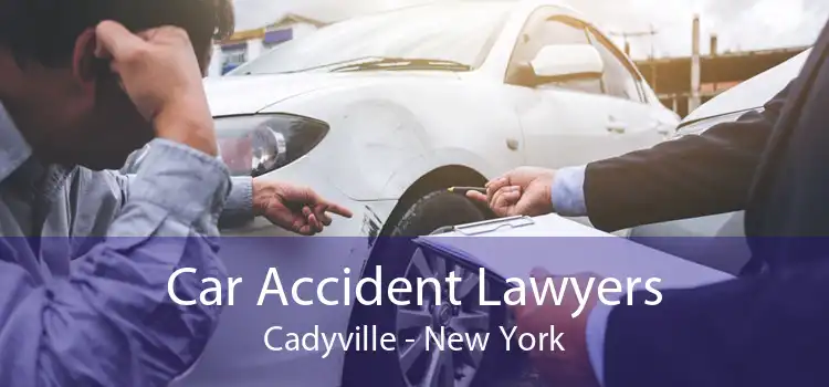 Car Accident Lawyers Cadyville - New York