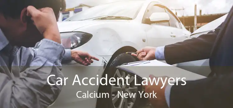Car Accident Lawyers Calcium - New York