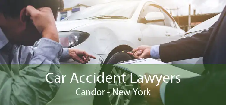 Car Accident Lawyers Candor - New York