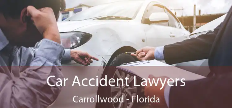 Car Accident Lawyers Carrollwood - Florida