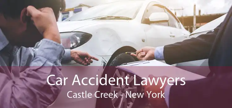 Car Accident Lawyers Castle Creek - New York