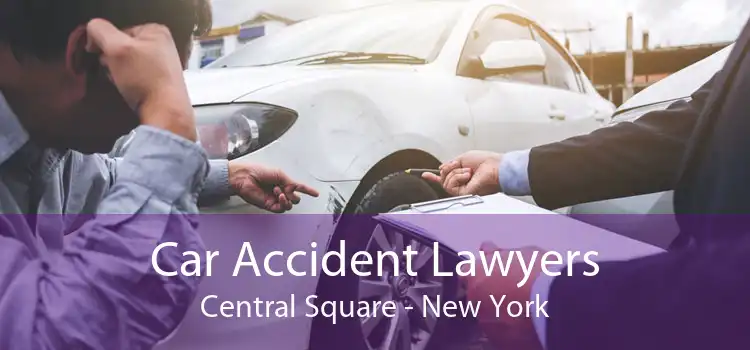 Car Accident Lawyers Central Square - New York