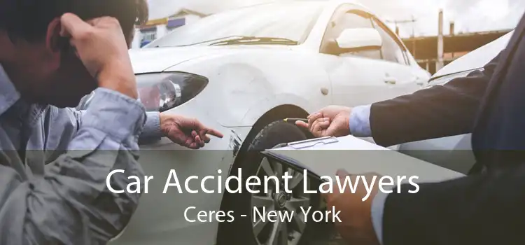 Car Accident Lawyers Ceres - New York
