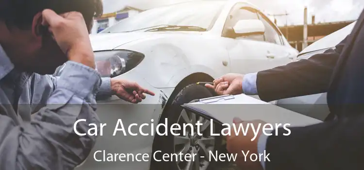 Car Accident Lawyers Clarence Center - New York