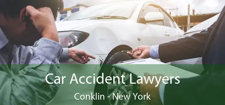Car Accident Lawyers Conklin - New York