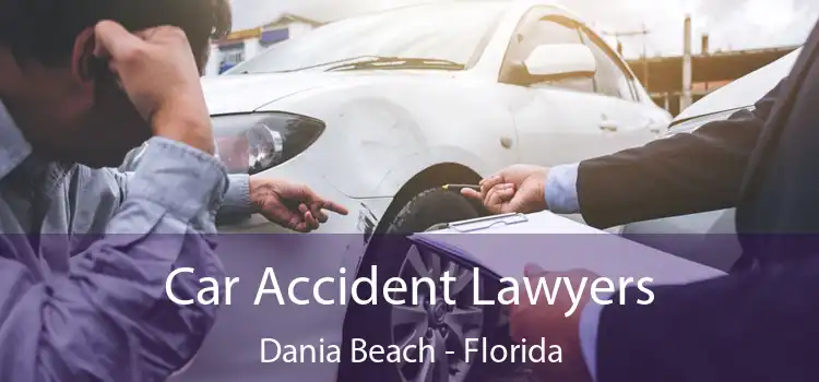 Car Accident Lawyers Dania Beach - Florida