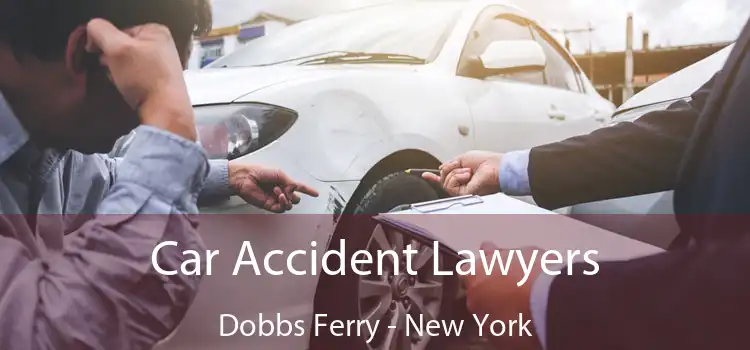 Car Accident Lawyers Dobbs Ferry - New York