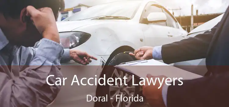 Car Accident Lawyers Doral - Florida