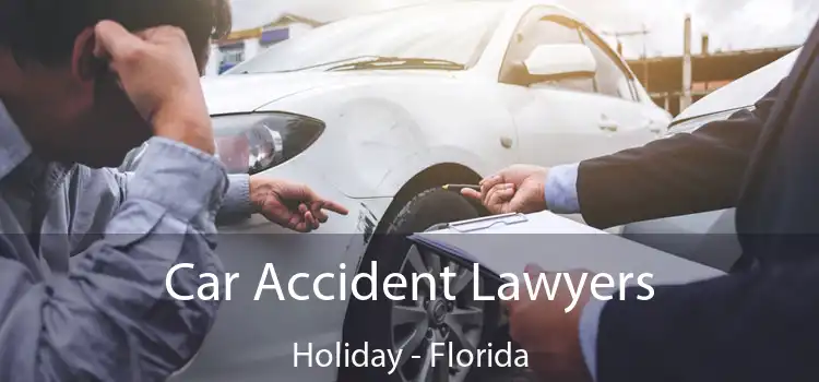 Car Accident Lawyers Holiday - Florida