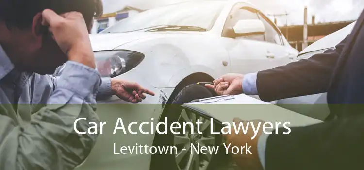 Car Accident Lawyers Levittown - New York