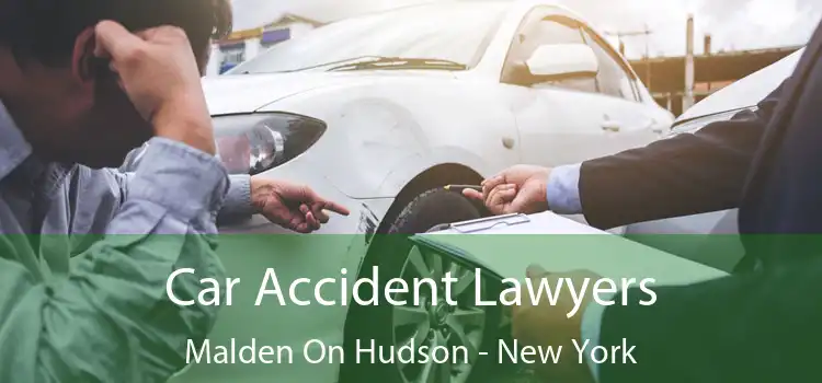 Car Accident Lawyers Malden On Hudson - New York