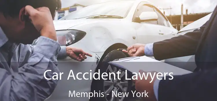 Car Accident Lawyers Memphis - New York