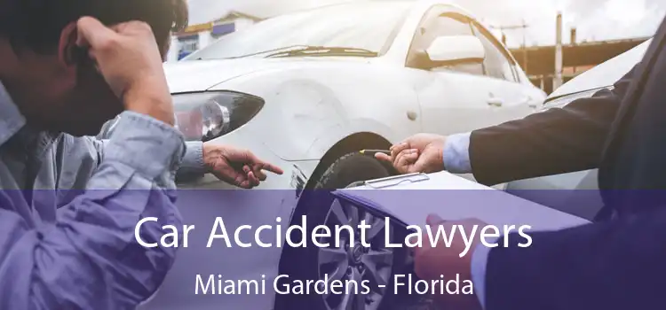 Car Accident Lawyers Miami Gardens - Florida