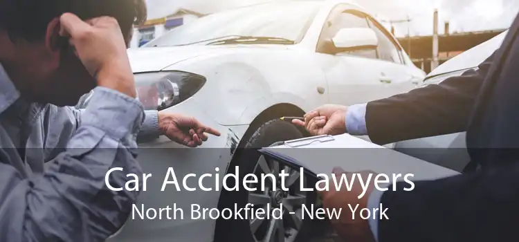 Car Accident Lawyers North Brookfield - New York