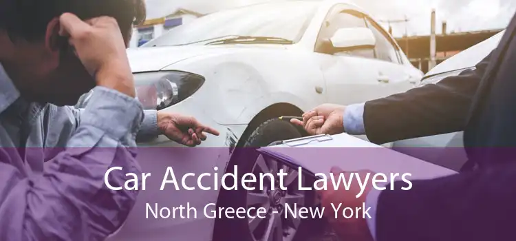 Car Accident Lawyers North Greece - New York