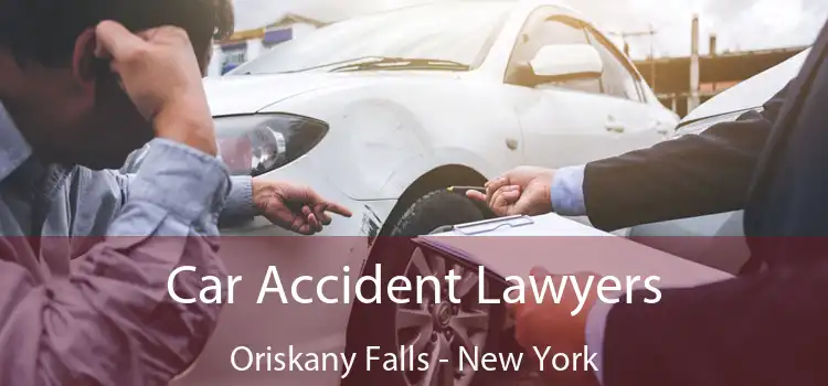Car Accident Lawyers Oriskany Falls - New York