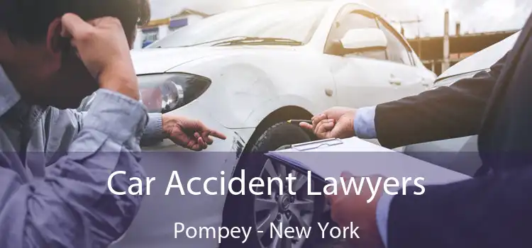 Car Accident Lawyers Pompey - New York