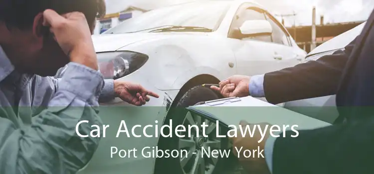 Car Accident Lawyers Port Gibson - New York