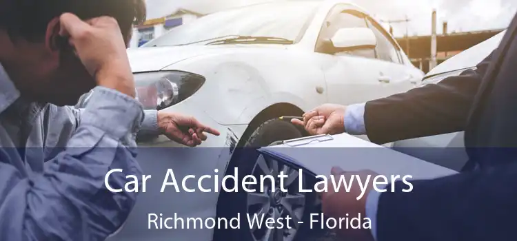 Car Accident Lawyers Richmond West - Florida