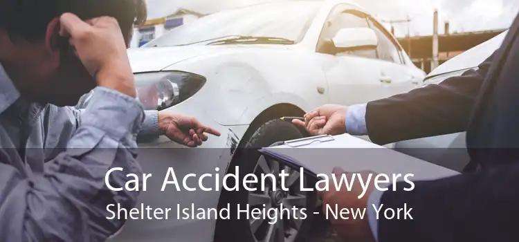 Car Accident Lawyers Shelter Island Heights - New York
