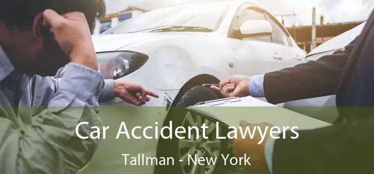 Car Accident Lawyers Tallman - New York