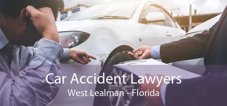 Car Accident Lawyers West Lealman - Florida