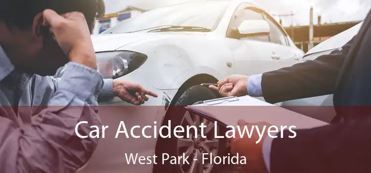 Car Accident Lawyers West Park - Florida