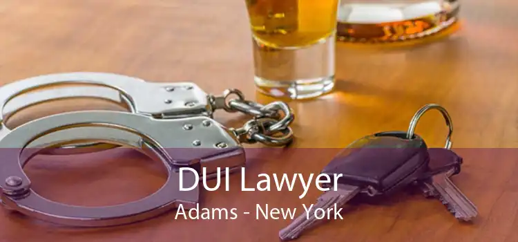 DUI Lawyer Adams - New York