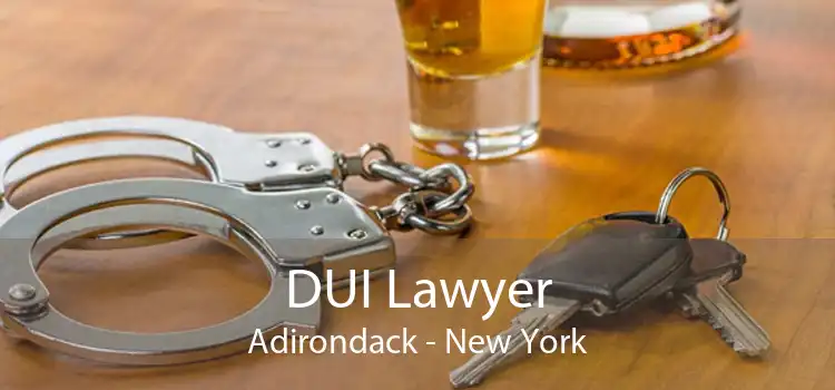DUI Lawyer Adirondack - New York