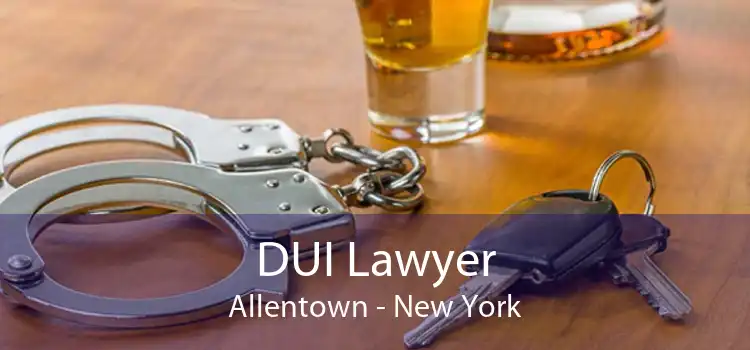 DUI Lawyer Allentown - New York