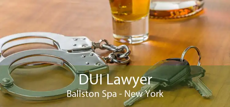 DUI Lawyer Ballston Spa - New York