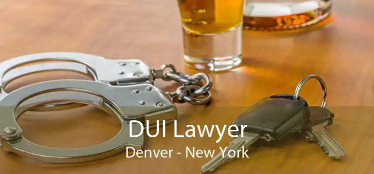 DUI Lawyer Denver - New York