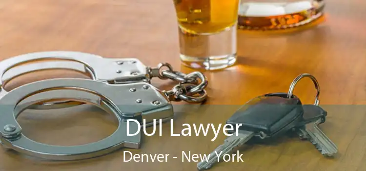 DUI Lawyer Denver - New York
