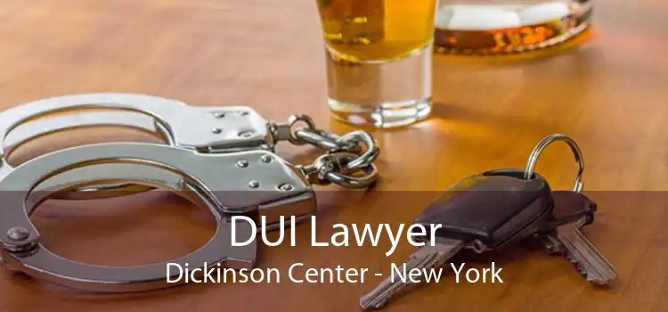 DUI Lawyer Dickinson Center - New York