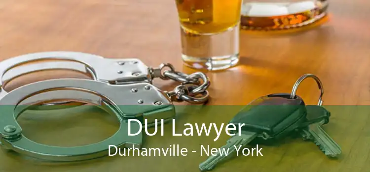 DUI Lawyer Durhamville - New York