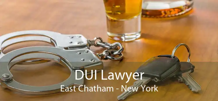 DUI Lawyer East Chatham - New York