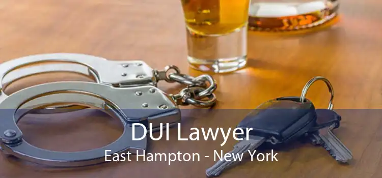DUI Lawyer East Hampton - New York