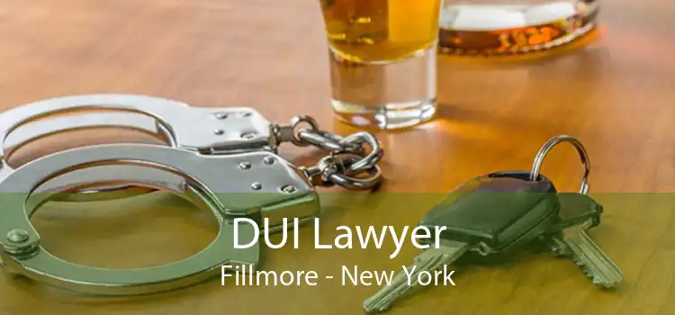 DUI Lawyer Fillmore - New York