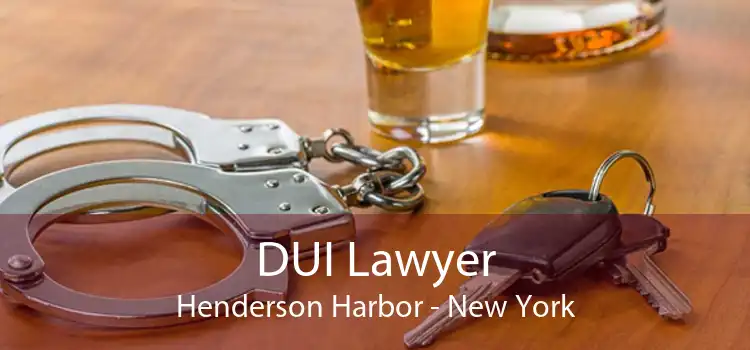 DUI Lawyer Henderson Harbor - New York