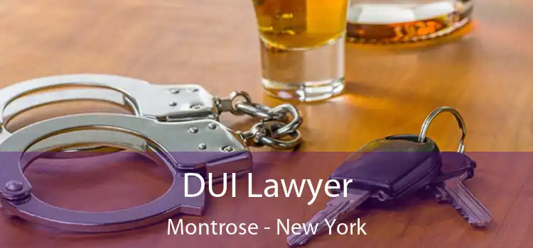 DUI Lawyer Montrose - New York