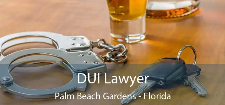 DUI Lawyer Palm Beach Gardens - Florida