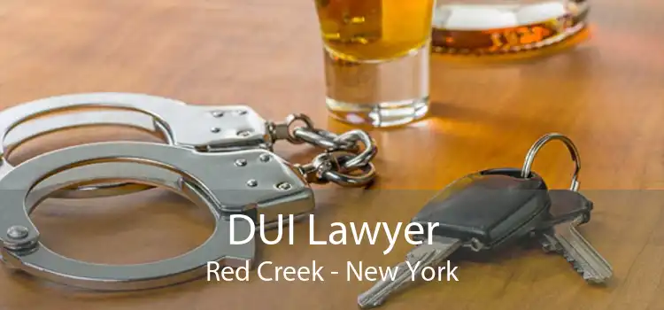 DUI Lawyer Red Creek - New York